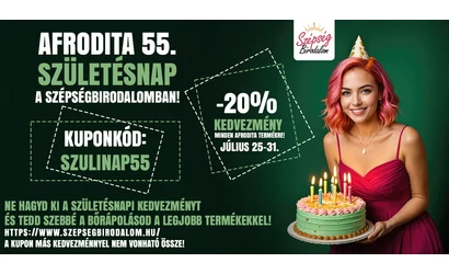 55 Év Afrodita Cosmetics, Születésnapi KUPON NAPOK a Szépségbirodalomban! 